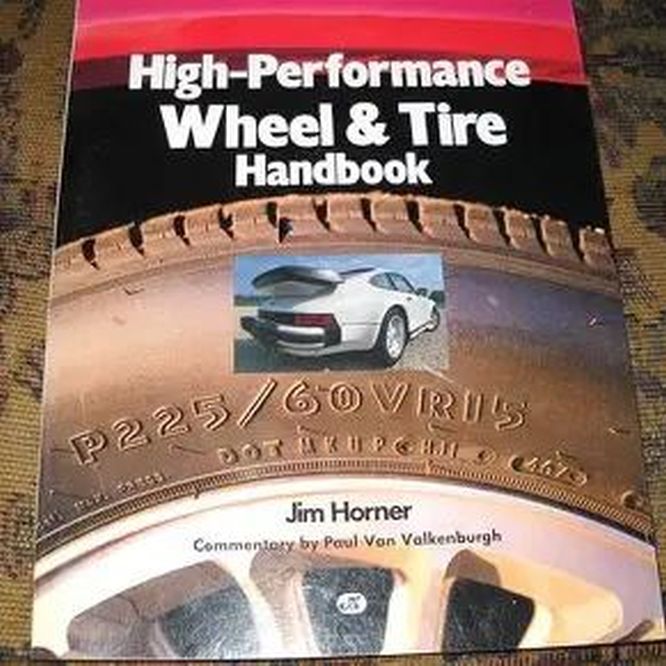 High Performance Wheels & Tire Hand Book, Motorbooks Publication High Performance Wheels & Tire Hand Book, Motorbooks Publication
